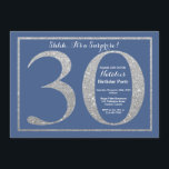 Verrassend 30th Birthday Blue en Silver Glitter Kaart<br><div class="desc">Verrassend 30e verjaardag uitnodiging. Blauwe en Zilveren Glitter Birthday Party nodigt uit met blauwe achtergrond. Verrassende verjaardag. Volwassen verjaardag. Mannen of Vrouwen Bday Bash Party. Voor verdere aanpassing,  te klikken gelieve de knoop "van de Aanpassing het"en ons ontwerphulpmiddel te gebruiken om deze sjabloon te wijzigen.</div>