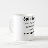 Verrassend dat je babysitters gaat zijn. koffiemok (Voorkant links)