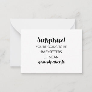Verrassend dat je babysitters gaat zijn. notitiekaartje