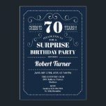 Verrassing 70ste verjaardag - Navy Blue Kaart<br><div class="desc">Verrassing 70e verjaardag uitnodiging. Elegant retro marineblauw en wit ontwerp. Proost op 70 jaar! Kan worden aangepast aan het shows van elke leeftijd.</div>