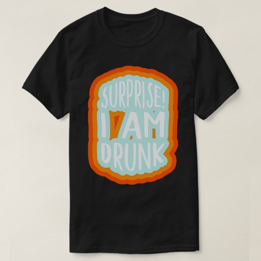 Verrassing Ik ben drink 1 T-shirt (Design voorkant)
