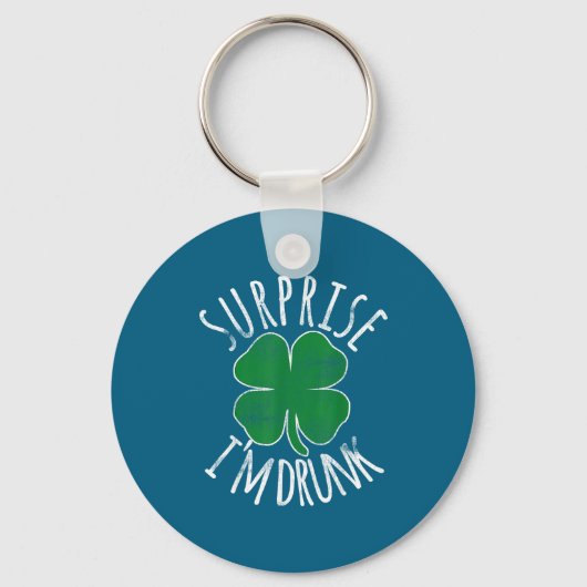 Verrassing Ik ben dronken St. Patricks Dag Ierse S Sleutelhanger (Voorkant)