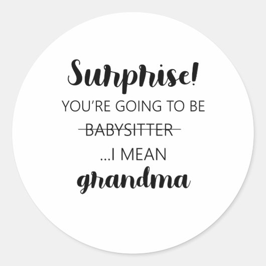 Verrassing je wordt babysitter oma ronde sticker (Voorkant)