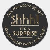 Verrassing verjaardagsfeestje Shhh! Stijlvol zwart Ronde Sticker (Voorkant)