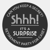 Verrassingsfeestje bij pensionering Elegant Zwart  Ronde Sticker (Voorkant)
