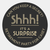 Verrassingsfeestje bij Pensionering Sssst! Elegant Ronde Sticker (Voorkant)