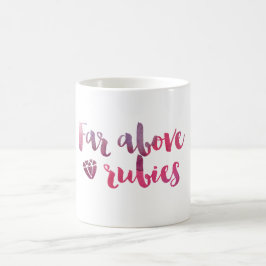 Verre boven Rubies - Proverbs 31 Mok
