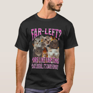 Verre Links Meer Als Vloeiende Grappige Kat Meme B T-shirt