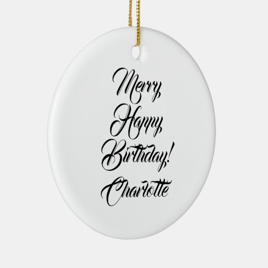 Verry Happy Birthday aangepaste script, kerstmis Keramisch Ornament (Rechts)