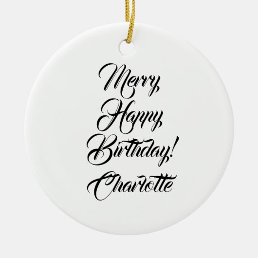 Verry Happy Birthday aangepaste script, kerstmis Keramisch Ornament (Voorkant)