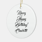 Verry Happy Birthday aangepaste script, kerstmis Keramisch Ornament (Links)