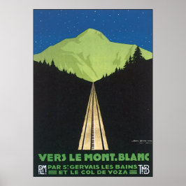 Vers Le Mont. Blanc Poster