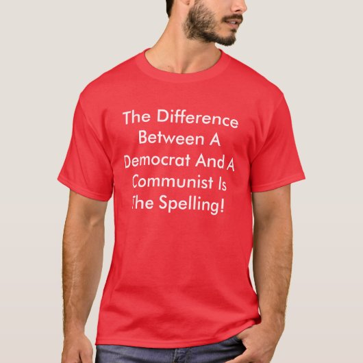 Verschil tussen een democraat en een communist t-shirt (Voorkant)