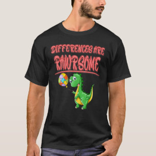 Verschillen zijn Rawrsome Autisme Grappige Sarcasm T-shirt