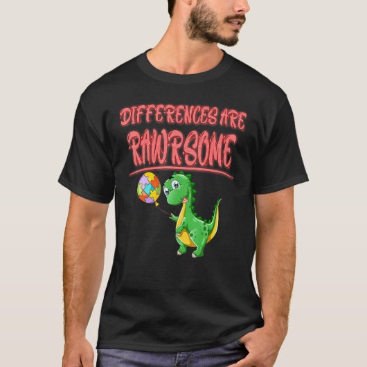 Verschillen zijn Rawrsome Autisme Grappige Sarcasm T-shirt (Voorkant)