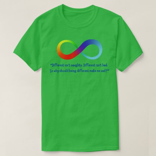 Verschillend Isnt Bad Rainbow Infinity-symbool T-shirt (Design voorkant)