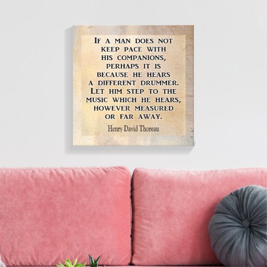 Verschillende Drummer **Thoreau quote **Canvas pri Canvas Afdruk (Insitu (Woonkamer))