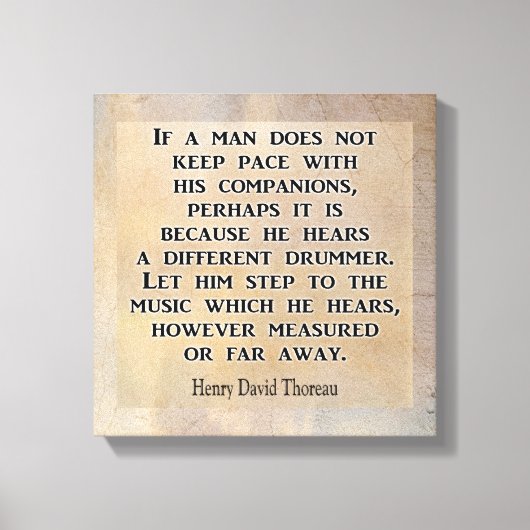 Verschillende Drummer **Thoreau quote **Canvas pri Canvas Afdruk (Voorkant)
