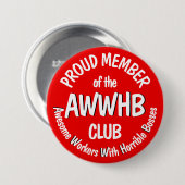 Verschrikkelijk baas motto v1.1 ronde button 7,6 cm (Voorkant /achterkant)