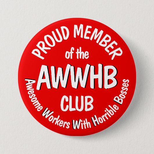 Verschrikkelijk baas motto v1.1 ronde button 7,6 cm (Voorkant)