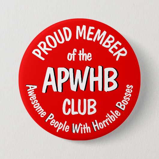 Verschrikkelijk baas motto v2.1 ronde button 7,6 cm (Voorkant)