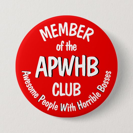 Verschrikkelijk baas motto v2 ronde button 7,6 cm (Voorkant)