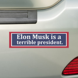 Verschrikkelijk President Bumpersticker