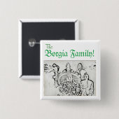 Verschrikkelijke geschiedenis Borgia Familie Vierkante Button 5,1 Cm (Voorkant /achterkant)