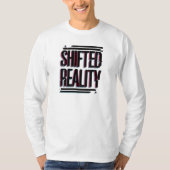 Verschuifde realiteit - Glitch in de tijdlijn T-shirt (Voorkant)