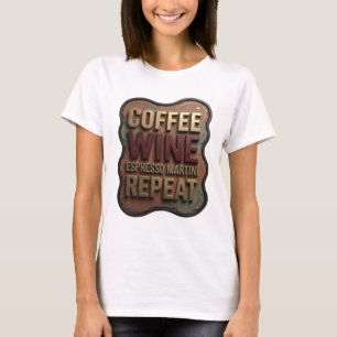 Verse Goud COFFEE WIJN ESPRESSO MARTINI HERHALING T-shirt