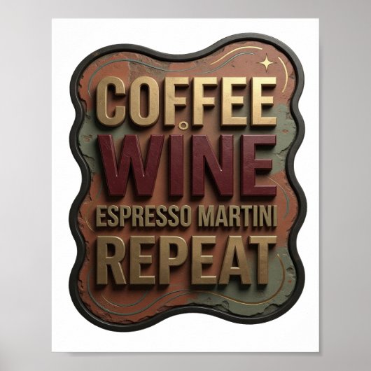 Verse Goud COFFEE WINE ESPRESSO MARTINI HERHALING Poster (Voorkant)