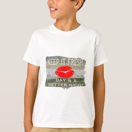 Verse lippen, opwekkende vibes: ‘Keep It Fresh & N T-shirt (Voorkant)