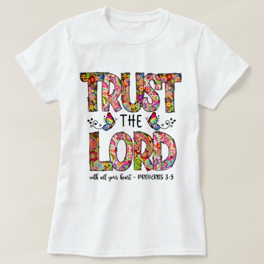 Verse religieus jesus vertrouwen de Heer T-shirt (Design voorkant)