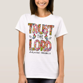 Verse religieus jesus vertrouwen de Heer T-shirt