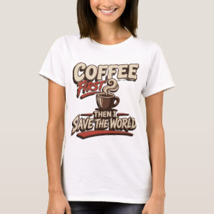 Verse Rode COFFIE EERST REDDEN WERELD Draagbare Ku T-shirt