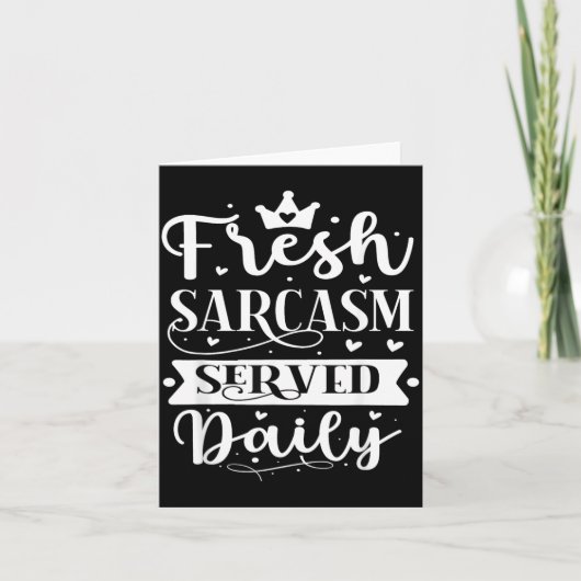 Verse Sarcasme Geserveerd Dagelijks Ontwerp Kaart (Voorkant)