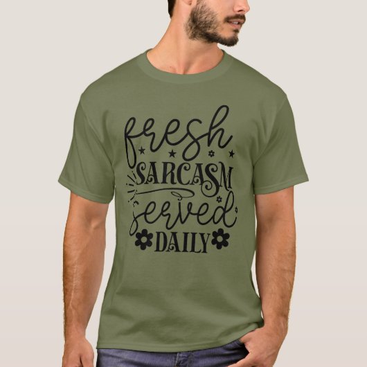 Verse sarcasme geserveerd Daily Black T-shirt (Voorkant)