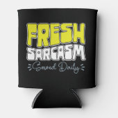 Verse sarcasme geserveerd Daily Funny Sarcasm Geze Blikjeskoeler (Voorkant)