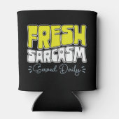 Verse sarcasme geserveerd Daily Funny Sarcasm Geze Blikjeskoeler (Achterkant)