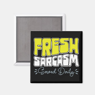 Verse sarcasme geserveerd Daily Funny Sarcasm Geze Magneet