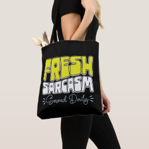Verse sarcasme geserveerd Daily Funny Sarcasm Geze Tote Bag