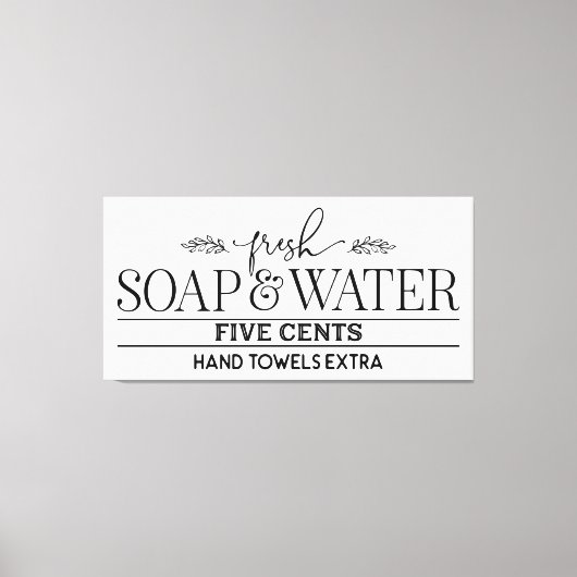 Verse zeep en water - Boerderij Badkamer Sign Canvas Afdruk (Voorkant)