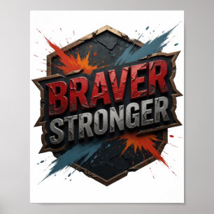 Verse Zilveren BRAVER STRONGER Poster