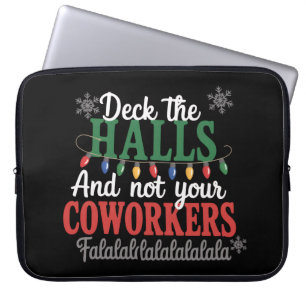 Versier de hal en niet het kantoor van je collega  laptop sleeve