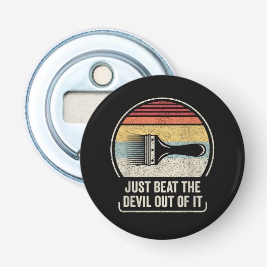 Versla gewoon de duivel button flesopener (Voorkant)