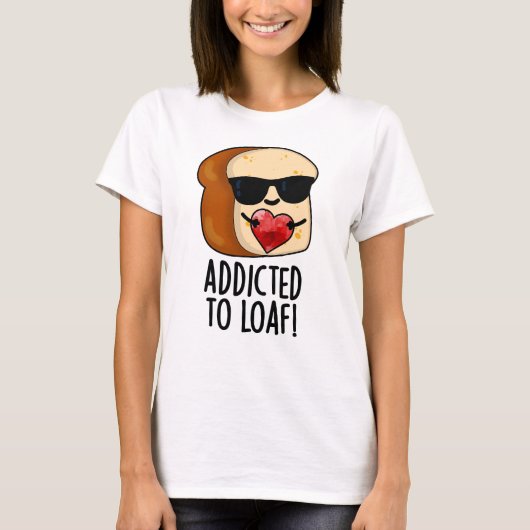 Verslaafd Aan Brood Grappig Brood Pun T-shirt (Voorkant)