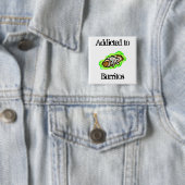 verslaafd aan Burritos Vierkante Button 5,1 Cm (In situ)