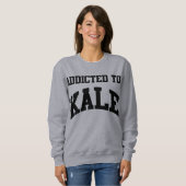 Verslaafd aan de Kale Crewneck Sweatshirt (Voorkant volledig)