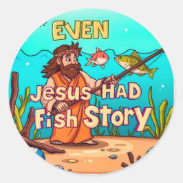 Verslaafd aan Humor, Jezus en zijn visverhalen Ronde Sticker