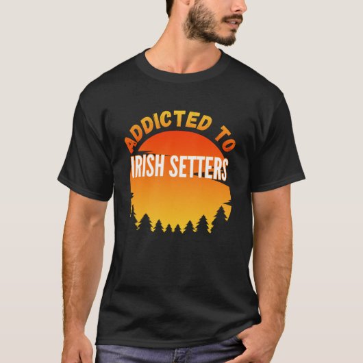 Verslaafd aan Ierse setter voor hond T-shirt (Voorkant)